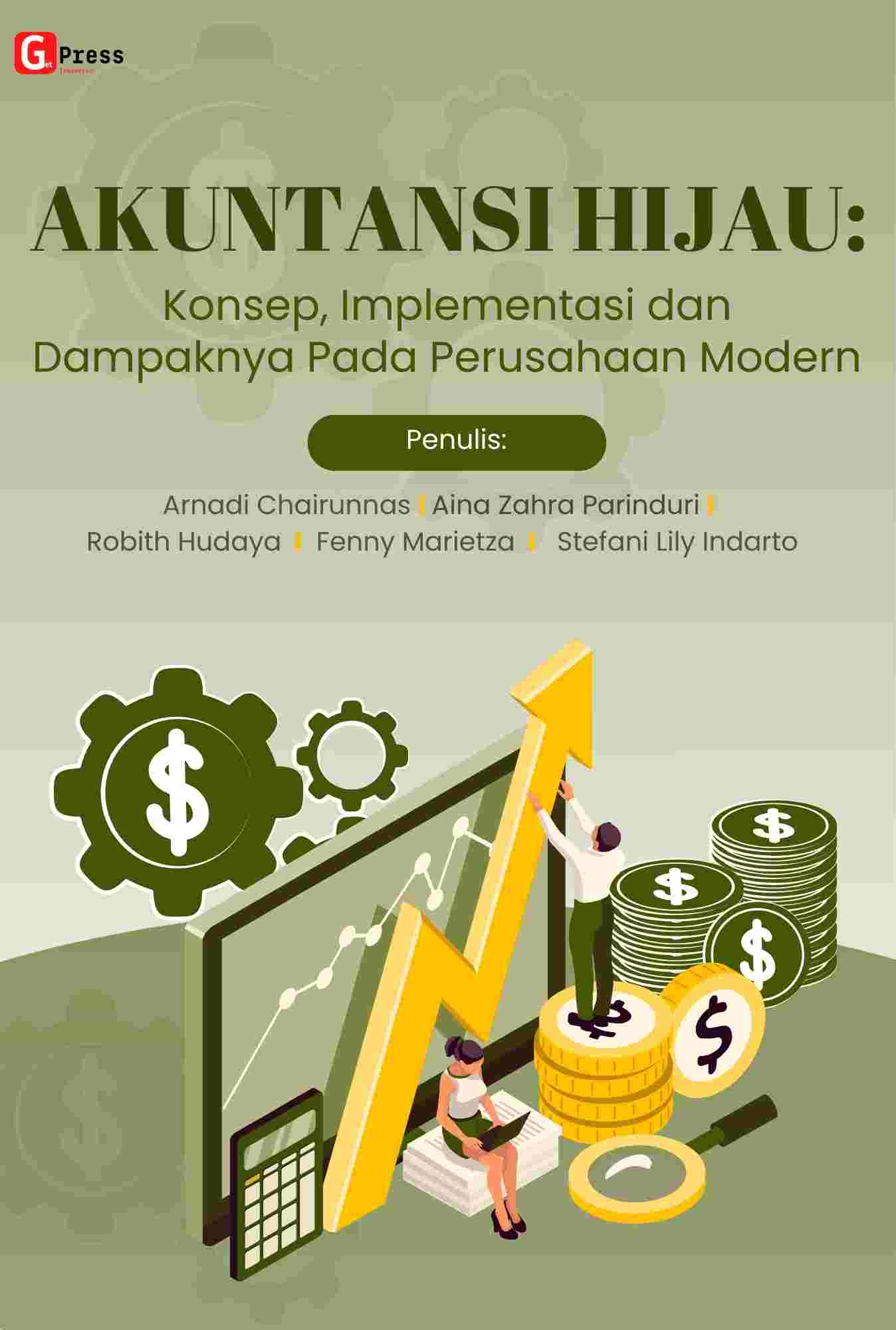 2458 AKUNTANSI HIJAU: Konsep, Implementasi, dan Dampaknya pada Perusahaan Modern